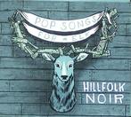 cd digi - Hillfolk Noir - Pop Songs For Elk, Verzenden, Zo goed als nieuw