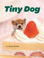 Tiny dog by Yoneo Morita (Hardback), Boeken, Taal | Engels, Gelezen, Verzenden