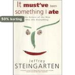 It Mustve Been Something I Ate 9780747243038, Verzenden, Gelezen, Jeffrey Steingarten