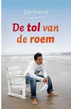 De tol van de roem , De artiestenuitgang 9789020529852, Boeken, Verzenden, Zo goed als nieuw, Jan Vriend
