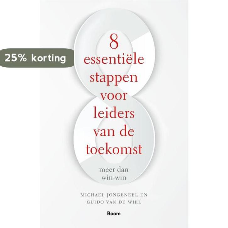 8 Essentiële stappen voor leiders van de toekomst, Boeken, Economie, Management en Marketing, Zo goed als nieuw, Verzenden