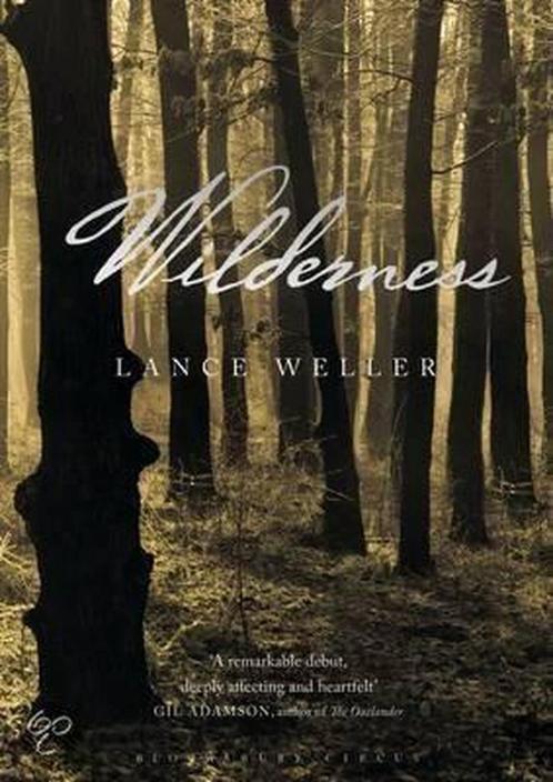 Wilderness 9781408829202 Lance Weller, Boeken, Overige Boeken, Gelezen, Verzenden