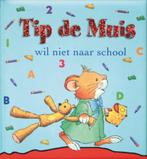 Tip de Muis wil niet naar school / Tip de Muis / 1, Verzenden, Zo goed als nieuw, Anna Casalis