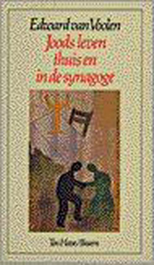 JOODS LEVEN THUIS EN IN DE SYNAGOGE 9789025944728 VAN VOOLEN, Boeken, Godsdienst en Theologie, Zo goed als nieuw, Verzenden