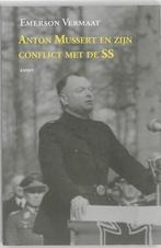Anton Mussert en zijn conflict met de SS 9789461530219, Boeken, Verzenden, Zo goed als nieuw, Emerson Vermaat