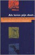 Als leren pijn doet ... / Acco PD / 220 9789033442766, Boeken, Studieboeken en Cursussen, Verzenden, Zo goed als nieuw, W. Hellinckx