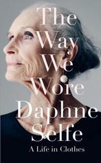 Way We Wore 9781447291916 Daphne Selfe, Verzenden, Gelezen, Daphne Selfe