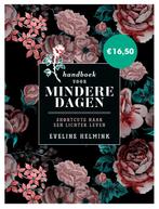 Handboek voor mindere dagen 9789021584454 Eveline Helmink, Verzenden, Zo goed als nieuw, Eveline Helmink
