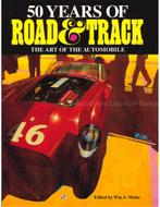 50 YEARS OF ROAD & TRACK, THE ART OF THE AUTOMOBILE, Nieuw, Author
