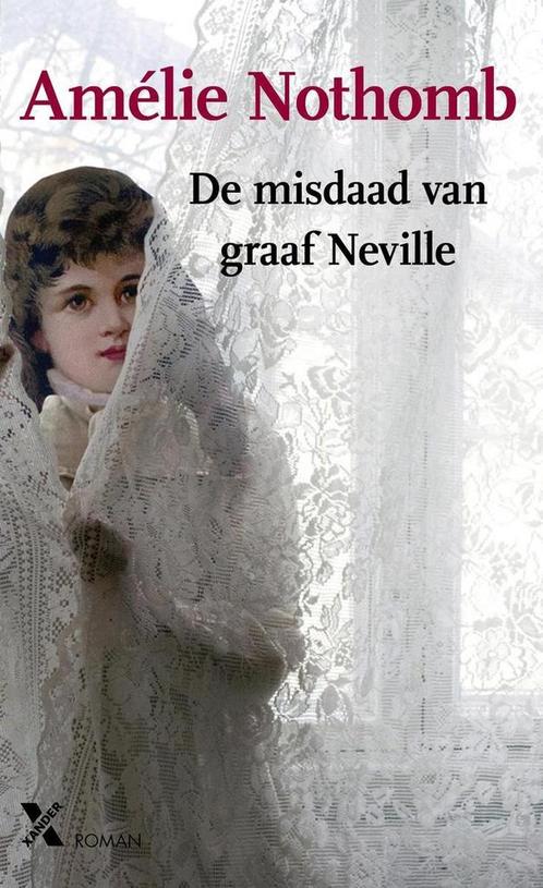 De misdaad van graaf Neville 9789401605328 Amélie Nothomb, Boeken, Romans, Zo goed als nieuw, Verzenden