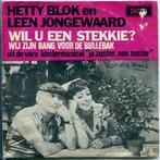 vinyl single 7 inch - Hetty Blok - Wil U Een Stekkie?, Zo goed als nieuw, Verzenden