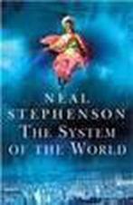 The System Of The World 9780099463368 Neal Stephenson, Boeken, Verzenden, Zo goed als nieuw, Neal Stephenson