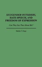 9780275952495 Sex/Gender Outsiders, Hate Speech, and Free..., Nieuw, Martha t. Zingo, Verzenden