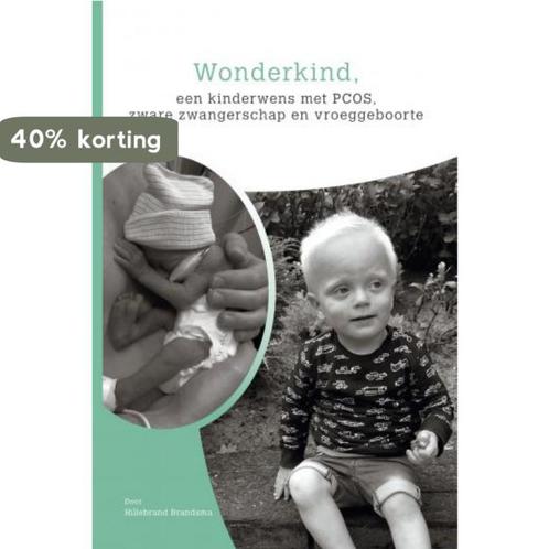 Wonderkind 9789463890434 Hillebrand Brandsma, Boeken, Zwangerschap en Opvoeding, Zo goed als nieuw, Verzenden