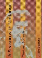 9781945335150 A Season with Marianne Alain Segura, Verzenden, Nieuw, Alain Segura