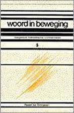 Woord in beweging 5 ? Pasen tot Trinitatis 1 9789024243860, Verzenden, Gelezen