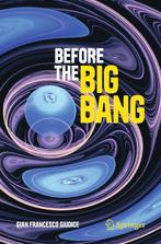 9783031699320 Copernicus Books- Before the Big Bang, Boeken, Verzenden, Nieuw, Gian Francesco Giudice