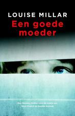 Een goede moeder (9789032512668, Louise Millar), Boeken, Verzenden, Nieuw