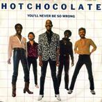 Single - Hot Chocolate - You&apos;ll Never Be So Wrong, Cd's en Dvd's, Vinyl | Pop, Verzenden, Nieuw in verpakking