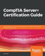 9781789534818 CompTIA Server+ Certification Guide, Verzenden, Nieuw, Ron Price