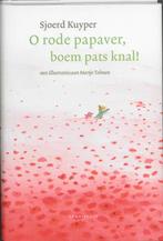 O rode papaver, boem pats knal! 9789047703181 Sjoerd Kuyper, Verzenden, Zo goed als nieuw, Sjoerd Kuyper