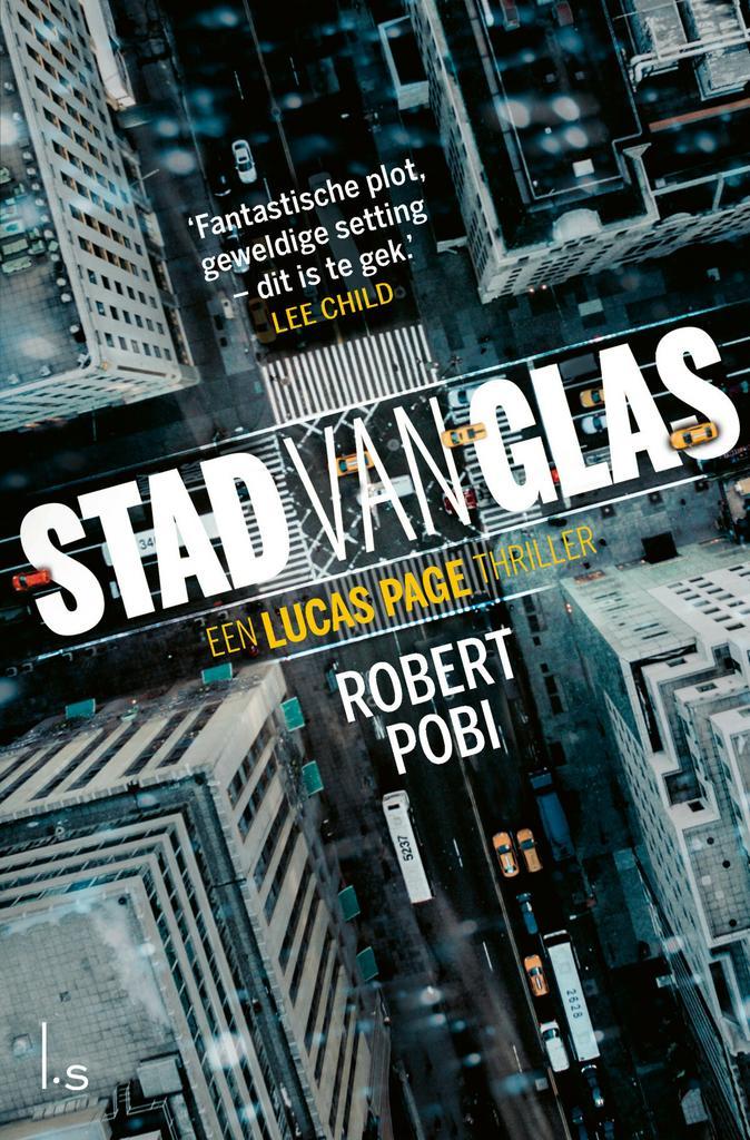 Lucas Page-serie 1 - Stad van glas (9789024586981), Boeken, Thrillers, Nieuw, Verzenden