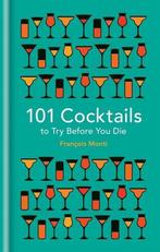 9781844038770 101 Cocktails To Try Before You Die, Boeken, Verzenden, Nieuw, Francois Monti