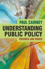 Understanding Public Policy 9780230229716 Paul Cairney, Verzenden, Gelezen, Paul Cairney