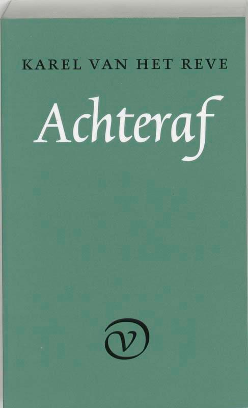 Achteraf 9789028209220 K. van het Reve, Boeken, Literatuur, Gelezen, Verzenden