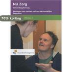 NU zorg Niveau 4; Gehandicaptenzorg Verplegen van mensen met, Verzenden, Gelezen