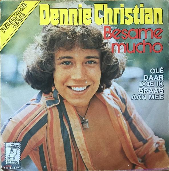 vinyl single 7 inch - Dennie Christian - Besame Mucho, Cd's en Dvd's, Vinyl Singles, Zo goed als nieuw, Verzenden
