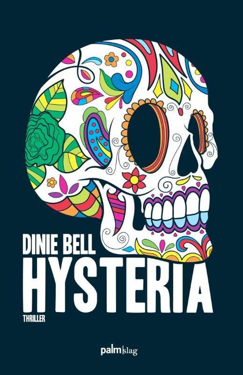 Hysteria  -  Dinie Bell, Boeken, Thrillers, Gelezen, Verzenden