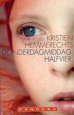 Donderdagmiddag Halfvier 9789025419158 Kristien Hemmerechts, Verzenden, Gelezen, Kristien Hemmerechts