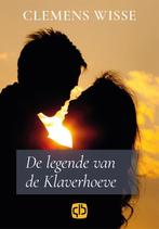 De legende van de Klaverhoeve 9789036433273 Clemens Wisse, Verzenden, Gelezen, Clemens Wisse