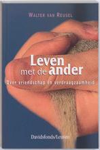 Leven Met De Ander 9789058263148 Walter van Reusel, Verzenden, Zo goed als nieuw, Walter van Reusel