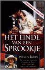Het einde van een sprookje 9789041002877 Wendy Berry, Boeken, Verzenden, Gelezen, Wendy Berry