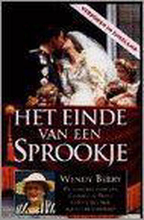 Het einde van een sprookje 9789041002877 Wendy Berry, Boeken, Politiek en Maatschappij, Gelezen, Verzenden