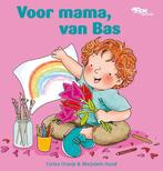 Bas  -   Voor mama, van Bas 9789089013682 Corien Oranje, Boeken, Kinderboeken | Kleuters, Gelezen, Corien Oranje, Verzenden