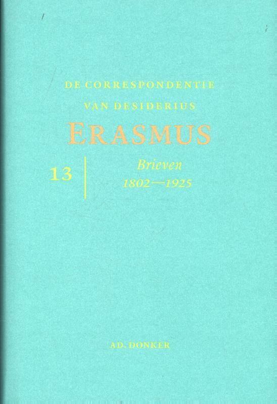 Correspondentie van Erasmus deel 13 9789061007128, Boeken, Overige Boeken, Zo goed als nieuw, Verzenden