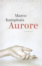 Aurore |  NIEUW | Kamphuis, Marco | 9789028425996, Ophalen of Verzenden, Nieuw, Kamphuis, Marco