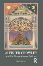 Aleister Crowley and the Temptation of Politics Marco Pasi, Boeken, Verzenden, Gelezen, Marco Pasi