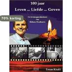 100 Jaar Leven - Liefde - Geven 9789079718139 Essam Khalil, Boeken, Verzenden, Gelezen, Essam Khalil