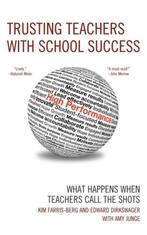 Trusting Teachers with School Success What Happens When, Verzenden, Nieuw
