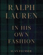 9781419741463 Ralph Lauren: In His Own Fashion, Verzenden, Nieuw, Alan Flusser