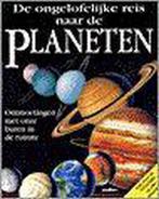 De ongelofelijke reis naar de planeten 9789054260400, Boeken, Verzenden, Gelezen, N. Harris