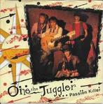 vinyl single 7 inch - One The Juggler - Passion Killer, Zo goed als nieuw, Verzenden