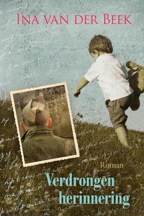Verdrongen herinnering 9789401911603 Ina van der Beek, Boeken, Streekboeken en Streekromans, Gelezen, Verzenden