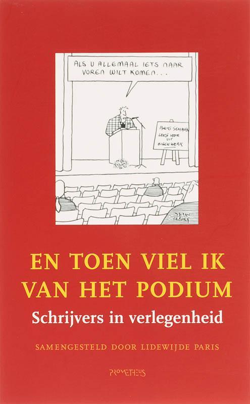 En Toen Viel Ik Van Het Podium 9789044609240, Boeken, Literatuur, Gelezen, Verzenden