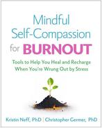 9781462550227 Mindful Self-Compassion for Burnout, Verzenden, Nieuw, Kristin Neff