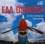 Boek : EAA Oshkosh - The Best Airventure Photography, Nieuw, Boek of Tijdschrift